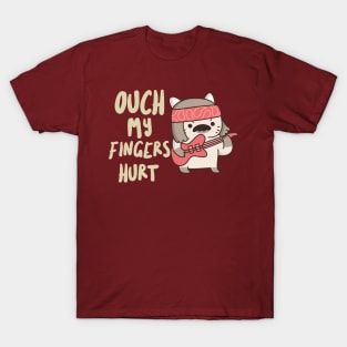 Ouch, My Fingers Hurt T-Shirt